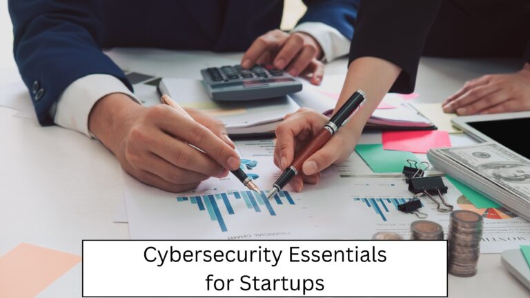 Cybersecurity Essentials for Startups in 2025: A Must-Know Guide for Indian Founders