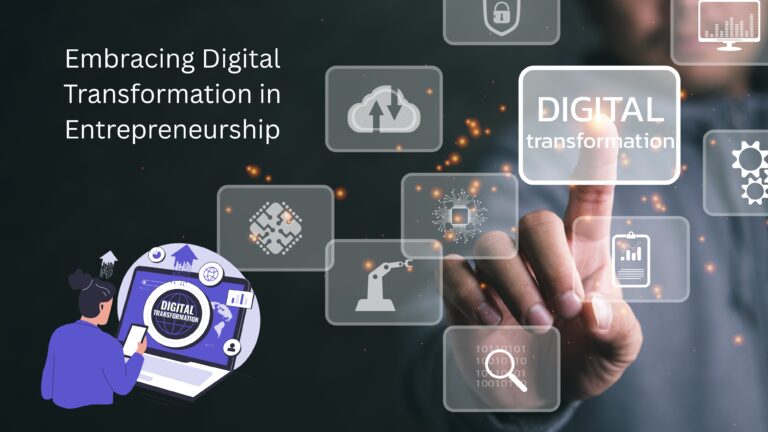Embracing Digital Transformation in Entrepreneurship: A New Era for Indian Startups